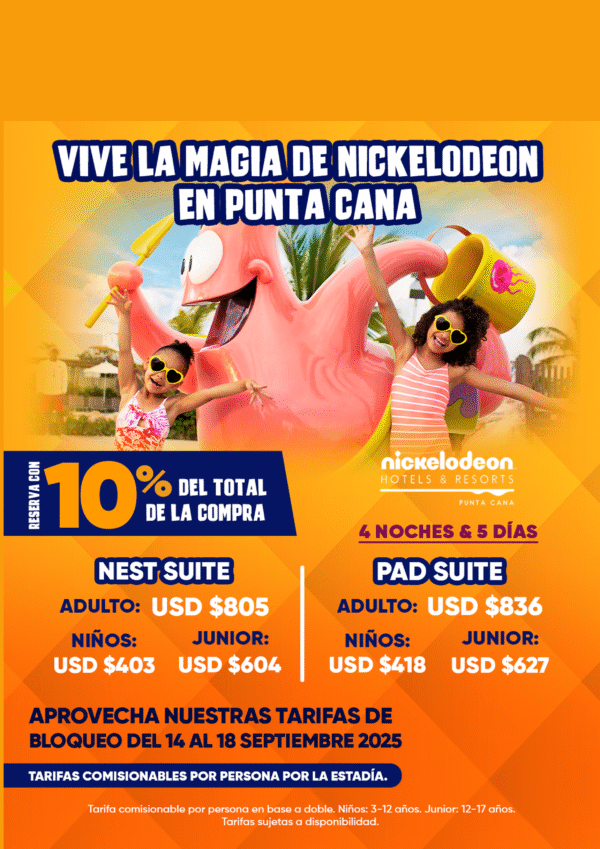 VIVE LA MAGIA DE NICKELODEON EN PUNTA CANA  4 NOCHES 5 DíAS DEL 14 AL 18 DE SEPTIEMBRE  APROVECHA AHORA COMPRA HASTA EL 31 DE JULIO